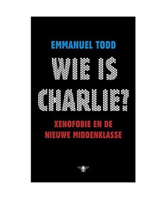Wie is Charlie?: xenofobie en de nieuwe middenklasse: xenofobie en de nieuwe mid