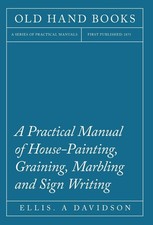 Ellis. A Davids A Practical Manual of House-Painting, Grainin (Copertina rigida)