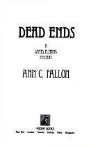 DEAD ENDS by Ann C. Fallon