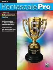 Pentascale Pro, Bk 2: An Introduction to Major and Minor 5-Finger Patterns (Less
