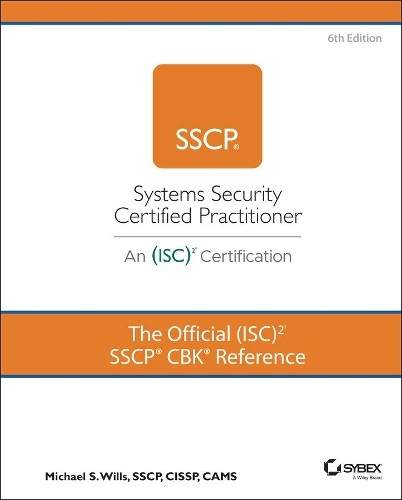The Official (ISC)2 SSCP CBK Reference by Mike Wills - 9781119874867