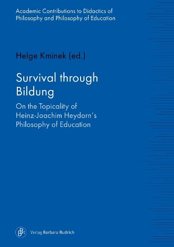Survival through Bildung by Helge Kminek, Norm Friesen, Ferna... - 9783847424802
