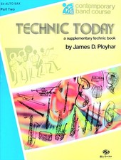 Technic Today Eb Alto Saxophone Part Two