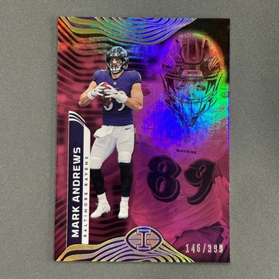 Football Mark Andrews 2022 Panini Illusions Baltimore Ravens Holo 146/399