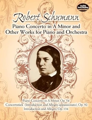 Piano Concerto in A Minor and Other Works for Piano and Orchestra (Dover Orches