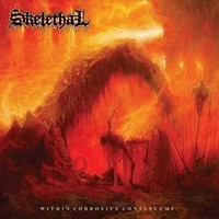 Skelethal - Within Corrosive Continuums Black Or Orange Vinyl - Vinyl - G3Z