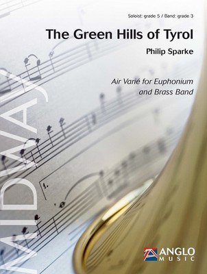 The Green Hills of Tyrol Philip Sparke Brass Band and Euphonium S