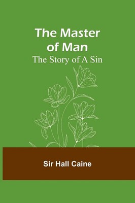 Hall Caine | The Master of Man | Taschenbuch | Englisch (2023) | Alpha Editions