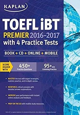 Kaplan TOEFL IBT Premier 2016-2017 with 4 Practice Tests : Book +