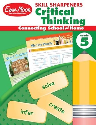 Skill Sharpeners Critical Thinking, Grade 5 by Evan-Moor Educational Publishers