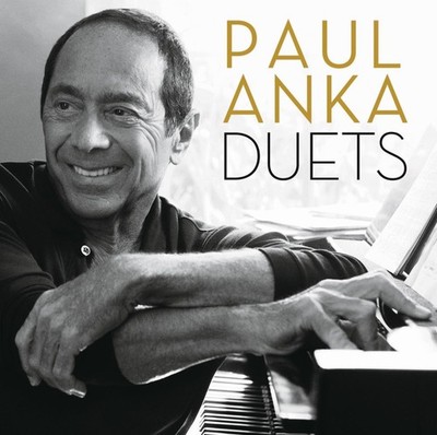 Duets By Paul Anka On Audio CD Album Black 2013 Brand New