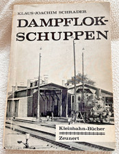 DAMPFLOK-SCHUPPEN KLAUS-JOACHIM SCHRADER KLEINBAHN-BUCHER ZEUNERT