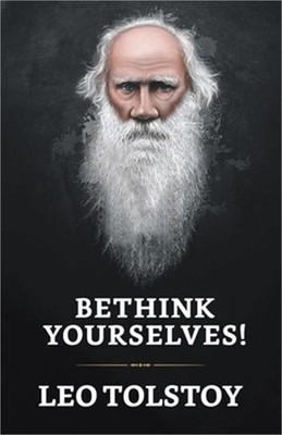 ''Bethink Yourselves!'' (Paperback or Softback)
