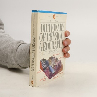 Dictionary of physical geography  |  John Whittow