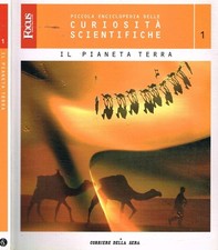 Piccola enciclopedia delle curiosità scientifiche 1. Il pianeta Terra. Aa.Vv.. 2