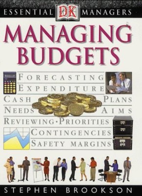 Managing Budgets (Essential Managers),Stephen Brookson