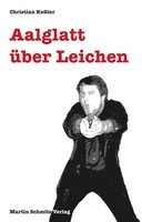 Christian KeßLer | Aalglatt üBer Leichen | Taschenbuch | Deutsch (2013) | 272 S.
