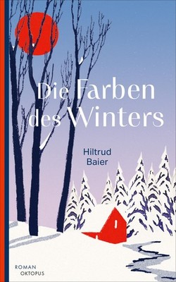Die Farben des Winters Hiltrud Baier