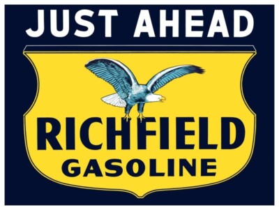 Richfield Gasoline - Straight Ahead NEW Sign: 18'' x 24'' USA STEEL