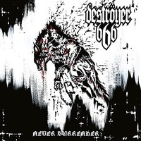 Destroyer 666 - Never Surrender - Cassette - G72Z