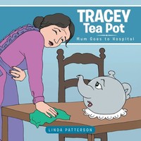 Linda Patterson | Tracey Tea Pot | Taschenbuch | Englisch (2014) | AuthorHouse