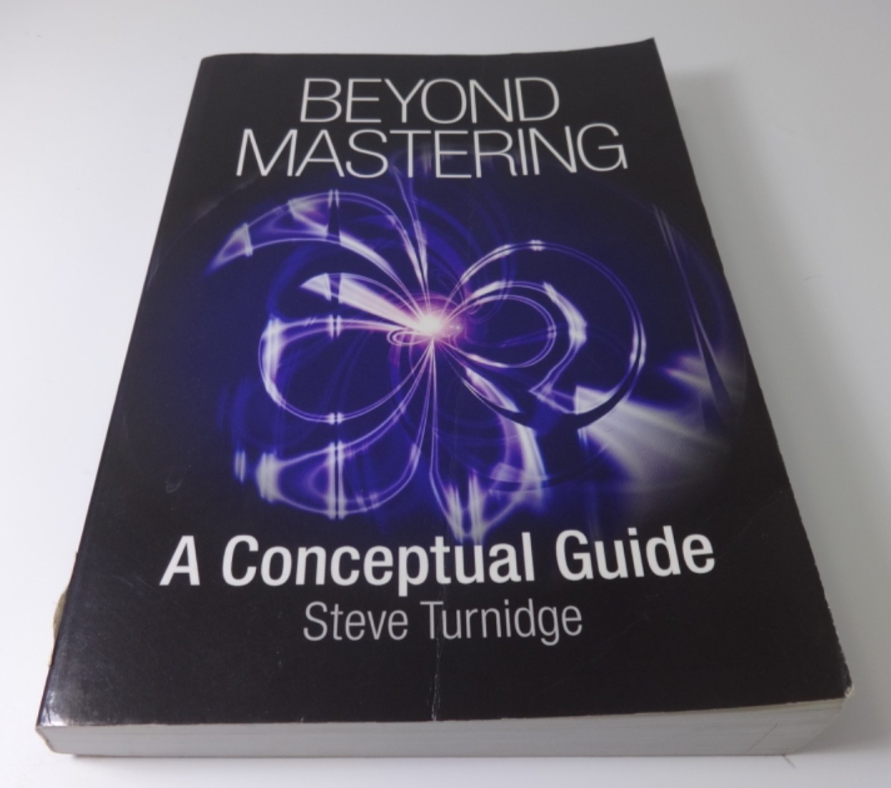 Music Books Beyond Mastering A Conceptual Guide Steve Turnidge Hal Leonard Reads