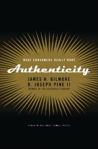 B. Joseph Pine II James H. Gilmore Authenticity (Copertina rigida)