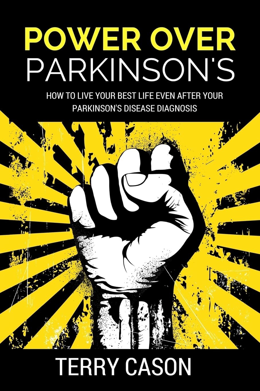 Power Over Parkinson's: How to Live Your Best Life Even After Your Parkinson's Disease Diagnosis - Image 2