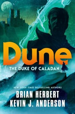 Dune: The Duke of Caladan by Herbert, Brian; Anderson, Kevin J.