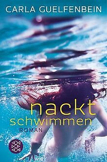 Nackt schwimmen: Roman von Guelfenbein, Carla | Buch | Zustand akzeptabel - Foto 1 di 1