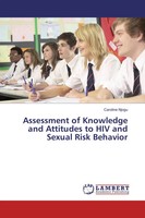 Caroline Njogu | Assessment Of Knowledge And Attitudes To HIV And Sexual Risk...