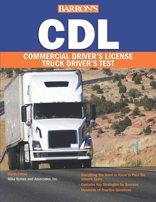 CDL: Commercial Driver's License Test (Barron's Test Prep) by Associates