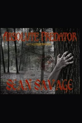 Absolute Predator -  NEW SEAN. SAVAGE 2023-02-03