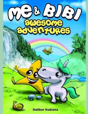 Me & Bibi - Awesome Adventures by Dalibor Kubizna Paperback Book
