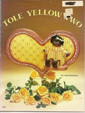 Tole Yellow Two DECORATIVE PAINTING Craft Book # TY2