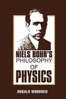 Niels Bohr's Philosophy of Physics by D. R. Murdoch (Paperback, 1989)