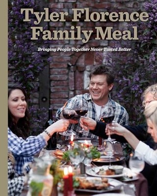 Tyler Florence Family Meal: Bringing People Together Never T - VERY GOOD