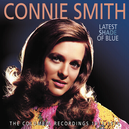 Конни Смит - Последний оттенок синего: The Columbia Recordings 1973-1976 [Новый CD]