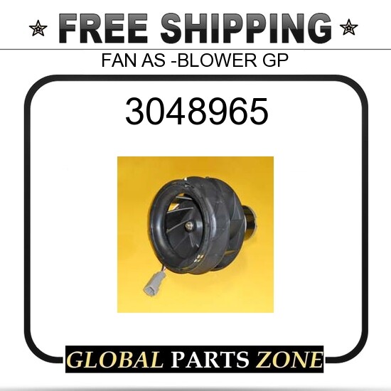 3048965 - FAN AS -BLOWER GP 35870851682313 fits Caterpillar (CAT 