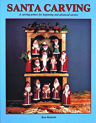 SANTA CARVING - Paperback NEW RON RANSOM  1999-03-19