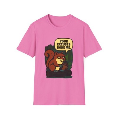 Unisex Softstyle T-Shirt Side-Eye Squirrel  Your Excuses Bore Me  Sarcastic 