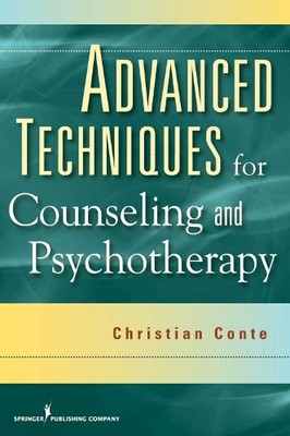 Christian Conte Advanced Techniques for Counseling and P (Paperback) (UK IMPORT)