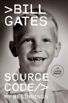 Source Code: My Beginnings von Gates, Bill | Buch | Zustand gut