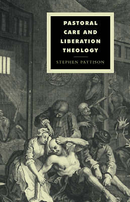 Pastoral Care and Liberation Theology Pattison Hardback 9780521418225