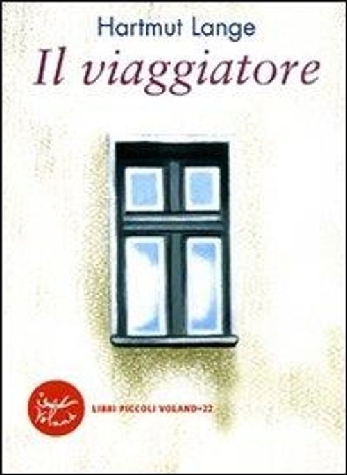 Libri Hartmut Lange - Il Viaggiatore