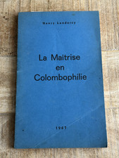 Livre La maitrise en Colombophilie pigeons Henry Landercy