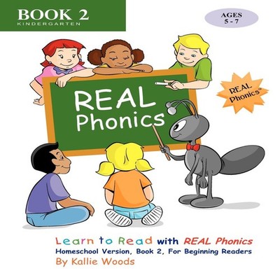 Learn to Read with REAL Phonics Book 2 Homeschool Version For Beg