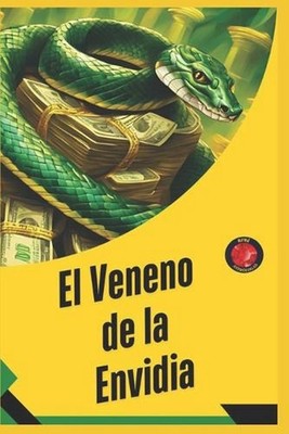 El Veneno de la Envidia by Angeline Rubi (Spanish) Paperback Book