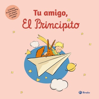 Tu amigo, El Principito. NUEVO. Envío URGENTE. INFANTIL: DE 0 A 2 AÑOS (IMOSVER)