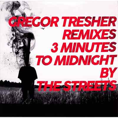 The Streets / 3 MINUTES TO MIDNIGHT (GREGOR TRESHER REMIXES) / Break New Soil /